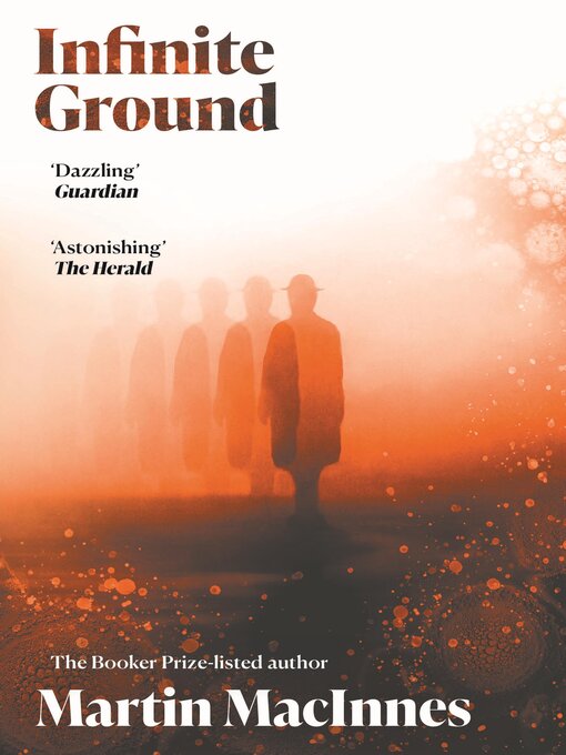 Title details for Infinite Ground by Martin MacInnes - Wait list